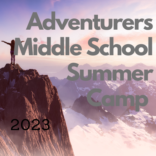 Adventurer camp is a high-energy adventure-filled week that will help you explore your relationship with God. Open to incoming 6th thru outgoing 8th graders.